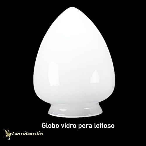 Globo de Vidro para Luminária Pêra Leitosa – Boca 10cm