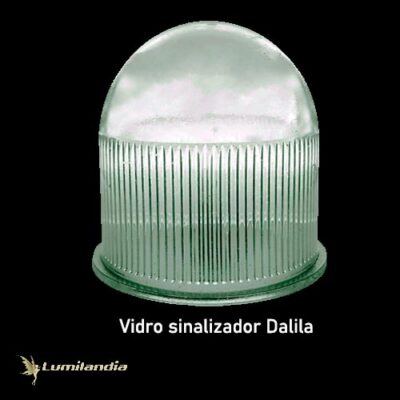 Sinaleiro de Vidro Dalila Reforçado