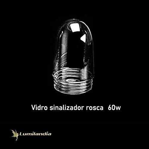 Sinaleiro Vidro Brinda “U” com Rosca – 60W